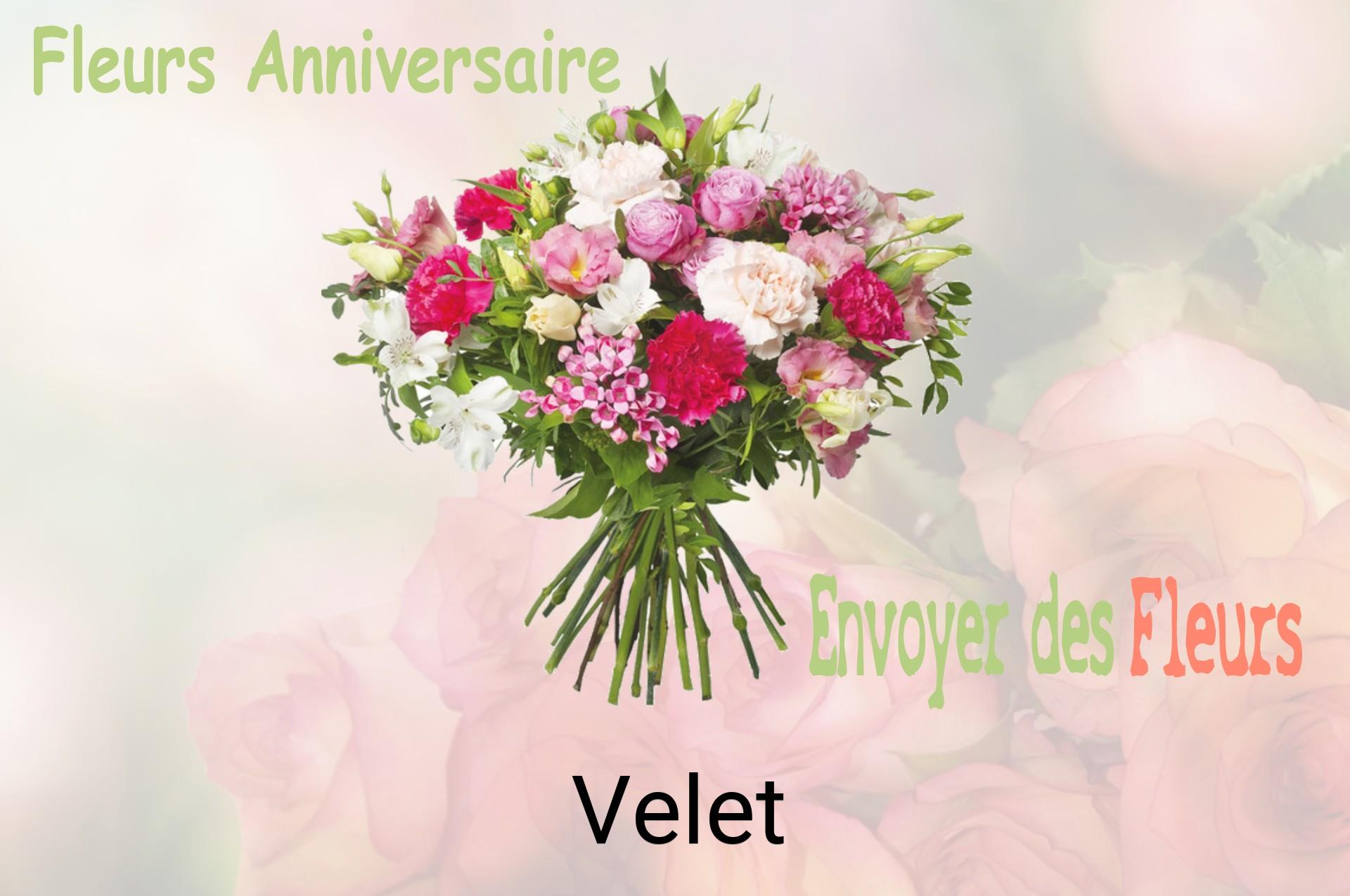 Bouquet de fleurs d’anniversaire livré à Velet